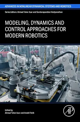 Taher Azar / Fekik |  Modeling, Dynamics and Control Approaches for Modern Robotics | Buch |  Sack Fachmedien