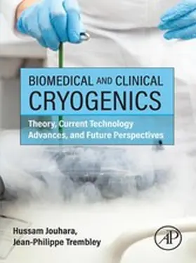 Jouhara / Trembley B. Sc. / Trembley |  Biomedical and Clinical Cryogenics | eBook | Sack Fachmedien
