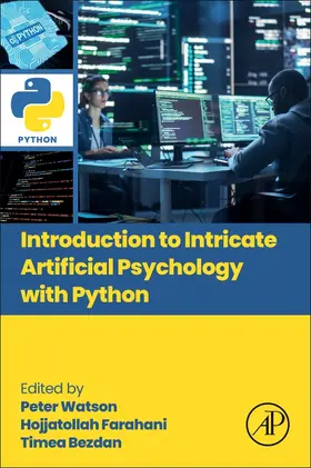Watson / Farahani / Bezdan |  Introduction to Intricate Artificial Psychology with Python | Buch |  Sack Fachmedien