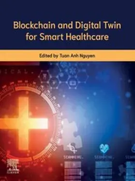 Nguyen |  Blockchain and Digital Twin for Smart Healthcare | eBook | Sack Fachmedien
