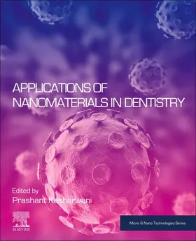 Applications of Nanomaterials in Dentistry | Buch | 978-0-443-31392-9 | sack.de