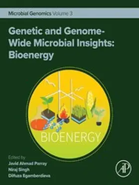Parray / Singh / Egamberdieva |  Genetic and Genome-Wide Microbial Insights: Bioenergy | eBook | Sack Fachmedien
