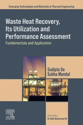 De / Mondal |  Waste Heat Recovery, Its Utilization and Performance Assessment | Buch |  Sack Fachmedien