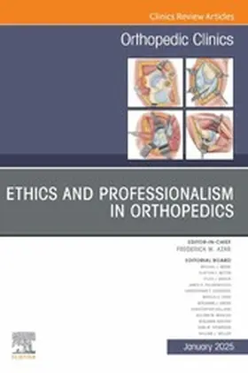  Ethics and Professionalism in Orthopedics, An Issue of Orthopedic Clinics | eBook | Sack Fachmedien