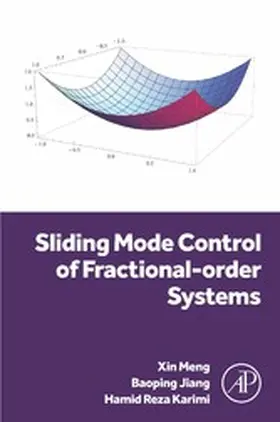 Karimi / Meng / Jiang |  Sliding Mode Control of Fractional-order Systems | eBook | Sack Fachmedien