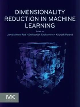 Rad / Chakraverty / Parand |  Dimensionality Reduction in Machine Learning | eBook | Sack Fachmedien