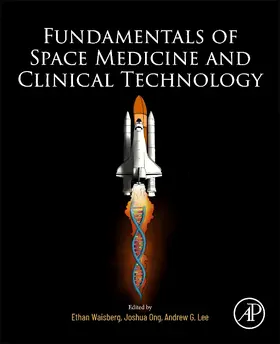 Waisberg / Ong / Lee |  Fundamentals of Space Medicine and Clinical Technology | Buch |  Sack Fachmedien