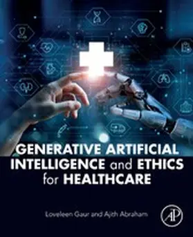 Gaur / Abraham | Generative Artificial Intelligence and Ethics for Healthcare | E-Book | sack.de