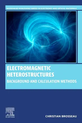 Brosseau | Electromagnetic Heterostructures | Buch | 978-0-443-33540-2 | sack.de