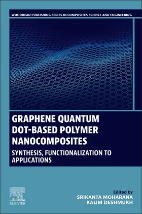 Moharana / Deshmukh |  Graphene Quantum Dot-Based Polymer Nanocomposites | Buch |  Sack Fachmedien
