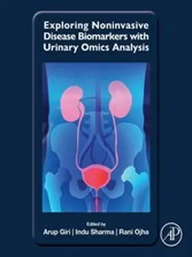 Giri / Sharma / Ojha |  Exploring Noninvasive Disease Biomarkers with Urinary Omics Analysis | eBook | Sack Fachmedien