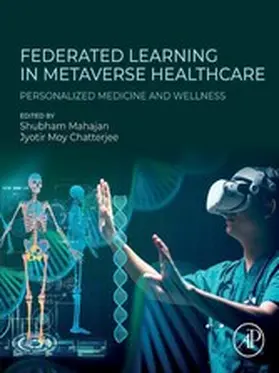 Mahajan / Moy Chatterjee | Federated Learning in Metaverse Healthcare | E-Book | sack.de