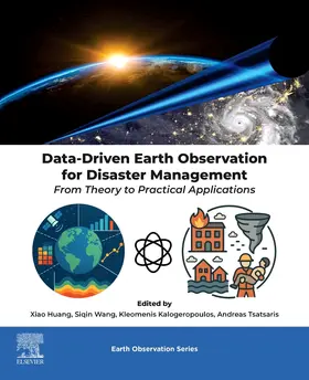 Huang / Wang / Kalogeropoulos |  Data-Driven Earth Observation for Disaster Management | Buch |  Sack Fachmedien