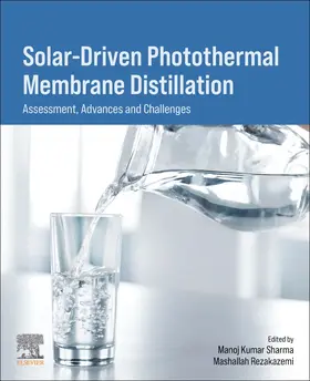 Sharma / Rezakazemi |  Solar-Driven Photothermal Membrane Distillation | Buch |  Sack Fachmedien