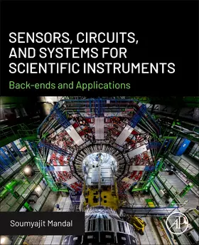 Mandal |  Sensors, Circuits, and Systems for Scientific Instruments | Buch |  Sack Fachmedien