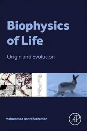 Ashrafuzzaman |  Biophysics of Life | Buch |  Sack Fachmedien