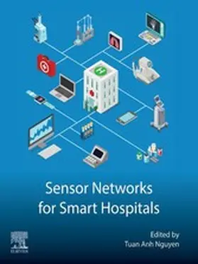 Nguyen |  Sensor Networks for Smart Hospitals | eBook | Sack Fachmedien