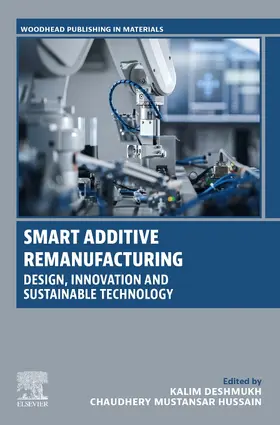 Deshmukh / Mustansar Hussain |  Smart Additive Remanufacturing | Buch |  Sack Fachmedien