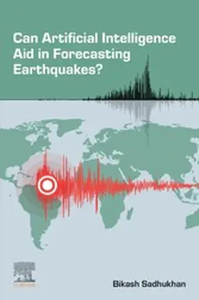 Sadhukhan | Can Artificial Intelligence Aid in Forecasting Earthquakes? | E-Book | sack.de