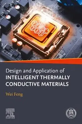 Feng |  Design and Application of Intelligent Thermally Conductive Materials | eBook | Sack Fachmedien