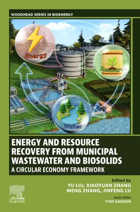 Liu / Zhang / LU |  Energy and Resource Recovery from Municipal Wastewater and Biosolids | Buch |  Sack Fachmedien