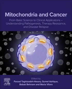 Taghizadeh-Hesary / Ashique / Behnam |  Mitochondria and Cancer | Buch |  Sack Fachmedien