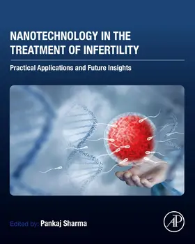 Sharma |  Nanotechnology in the Treatment of Infertility | Buch |  Sack Fachmedien