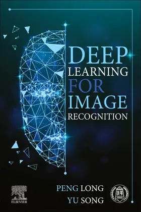 Long / Song |  Deep Learning for Image Recognition | Buch |  Sack Fachmedien