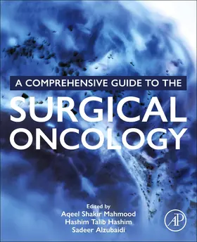 Mahmood / Hashim / Alzubaidi |  A Comprehensive Guide to the Surgical Oncology | Buch |  Sack Fachmedien