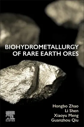 Zhao / Shen / Meng |  Biohydrometallurgy of Rare Earth Ores | Buch |  Sack Fachmedien