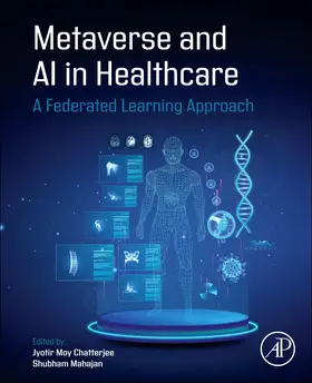 Moy Chatterjee / Mahajan |  Metaverse and AI in Healthcare | Buch |  Sack Fachmedien