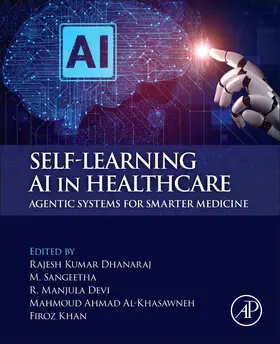Dhanaraj / Sangeetha / Devi |  Self-Learning AI in Healthcare | Buch |  Sack Fachmedien