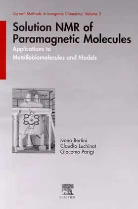 Bertini / Parigi | Solution NMR of Paramagnetic Molecules | Buch | 978-0-444-20529-2 | www2.sack.de