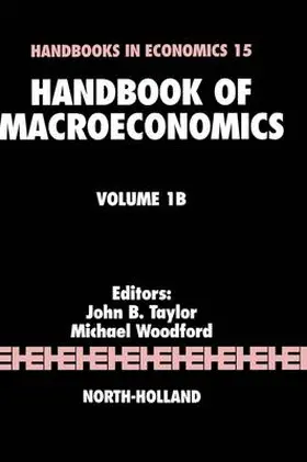 Taylor / Woodford |  Handbook of Macroeconomics, Volume 1b | Buch |  Sack Fachmedien