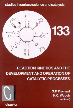 Froment / Waugh | Reaction Kinetics and the Development and Operation of Catalytic Processes | Buch | 978-0-444-50559-0 | sack.de