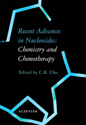 Chu |  Recent Advances in Nucleosides: Chemistry and Chemotherapy | Buch |  Sack Fachmedien