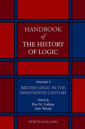 Gabbay / Woods |  British Logic in the Nineteenth Century | Buch |  Sack Fachmedien