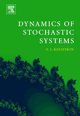 Klyatskin |  Dynamics of Stochastic Systems | Buch |  Sack Fachmedien