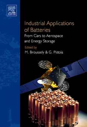 Broussely / Pistoia | Industrial Applications of Batteries | Buch | 978-0-444-52160-6 | sack.de