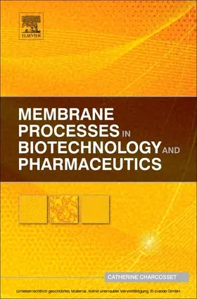 Charcosset | Membrane Processes in Biotechnology and Pharmaceutics | E-Book | sack.de