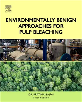 Bajpai |  Environmentally Benign Approaches for Pulp Bleaching | Buch |  Sack Fachmedien