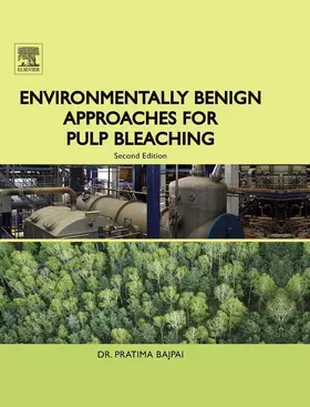 Bajpai |  Environmentally Benign Approaches for Pulp Bleaching | eBook | Sack Fachmedien