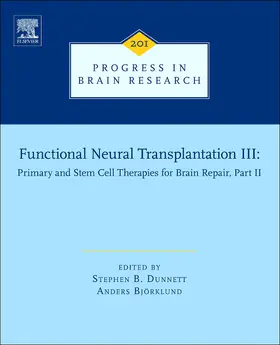 Functional Neural Transplantation III | Buch | 978-0-444-59544-7 | sack.de