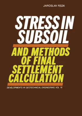 Feda |  Stress in Subsoil and Methods of Final Settlement Calculation | eBook | Sack Fachmedien