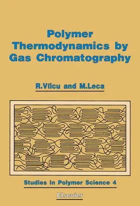 Vîlcu / Leca |  Polymer Thermodynamics by Gas Chromatography | eBook | Sack Fachmedien