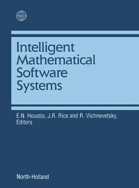 Houstis / Vichnevetsky / Rice |  Intelligent Mathematical Software Systems | eBook | Sack Fachmedien