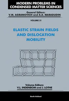 Indenbom / Lothe |  Elastic Strain Fields and Dislocation Mobility | eBook | Sack Fachmedien