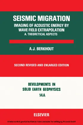 Berkhout |  Seismic Migration: Imaging of Acoustic Energy by Wave Field Extrapolation.. | eBook | Sack Fachmedien