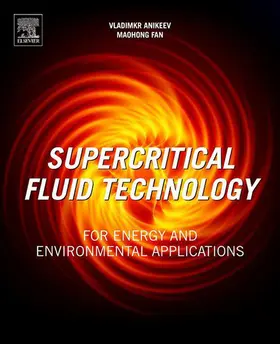 Anikeev / Fan | Supercritical Fluid Technology for Energy and Environmental Applications | E-Book | sack.de