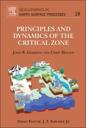 Giardino | Principles and Dynamics of the Critical Zone | Buch | 978-0-444-63369-9 | sack.de